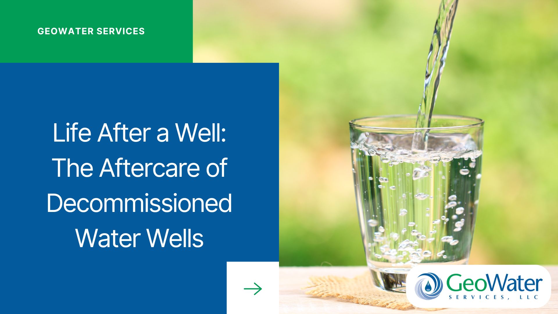 Life After a Well: The Aftercare of Decommissioned Water Wells