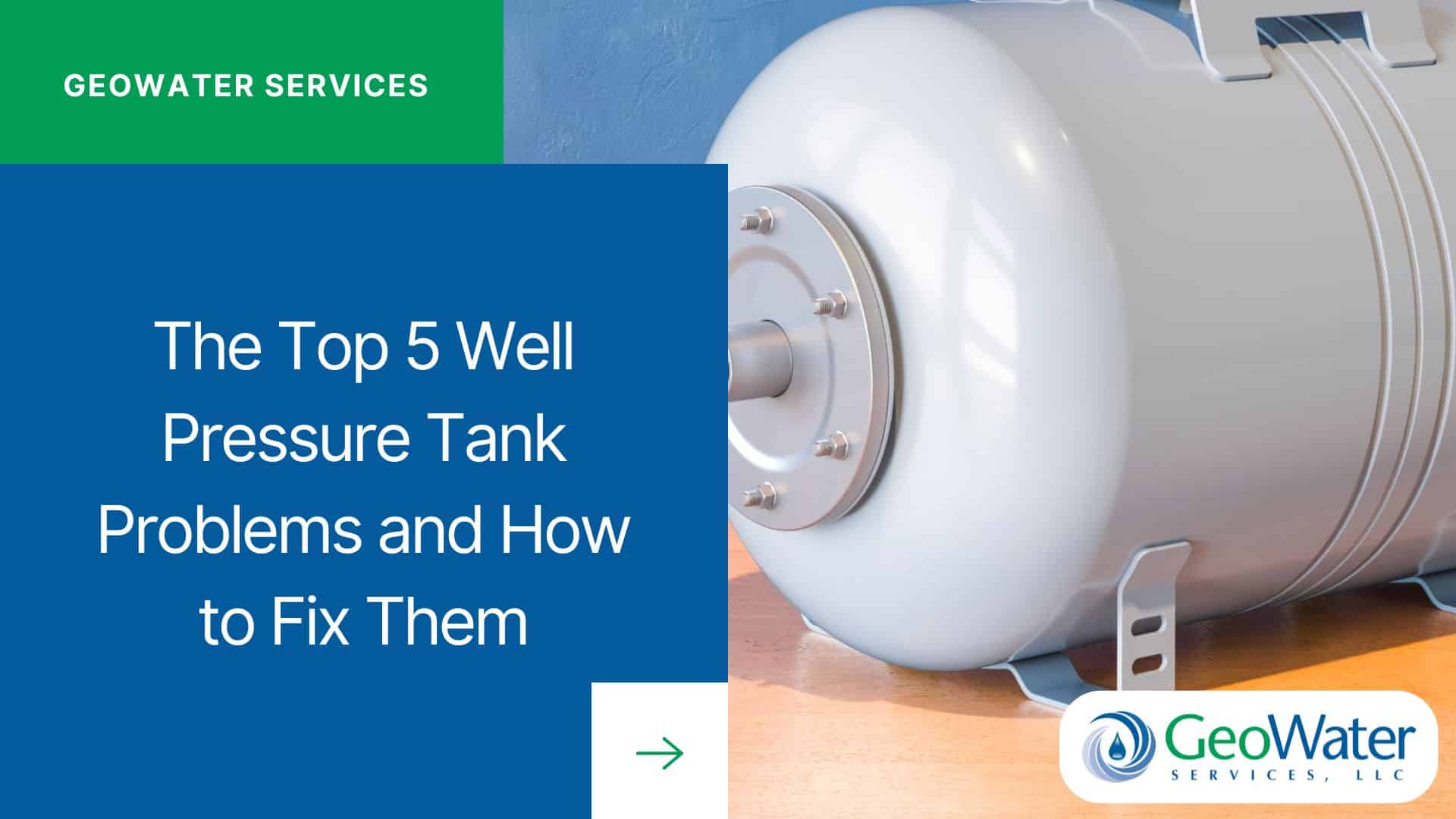 The Top 5 Well Pressure Tank Problems and How to Fix Them