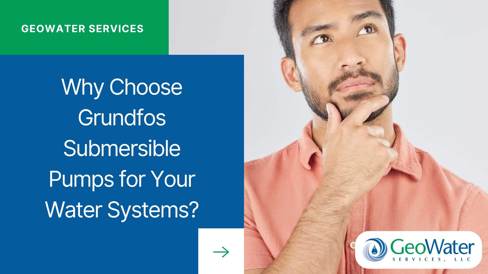 Why Choose Grundfos Submersible Pumps for Your Water Systems?
