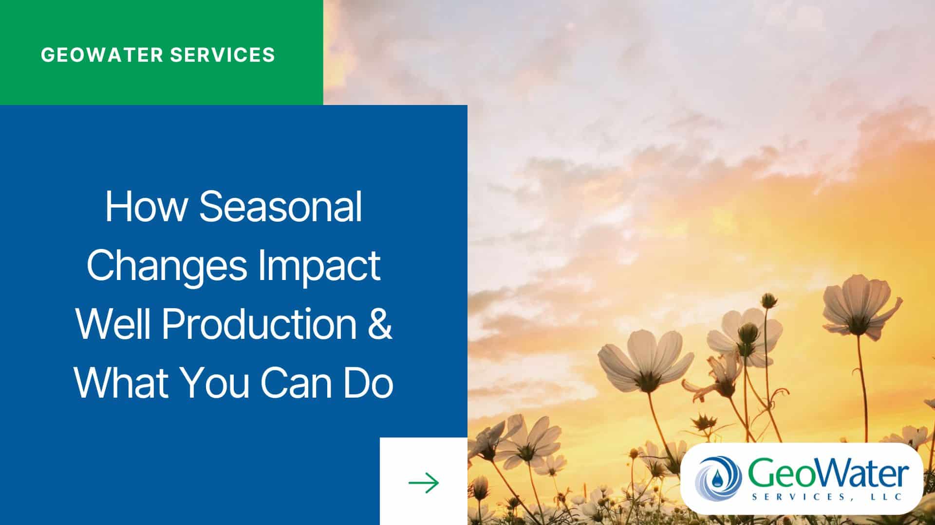 How Seasonal Changes Impact Well Production and What You Can Do