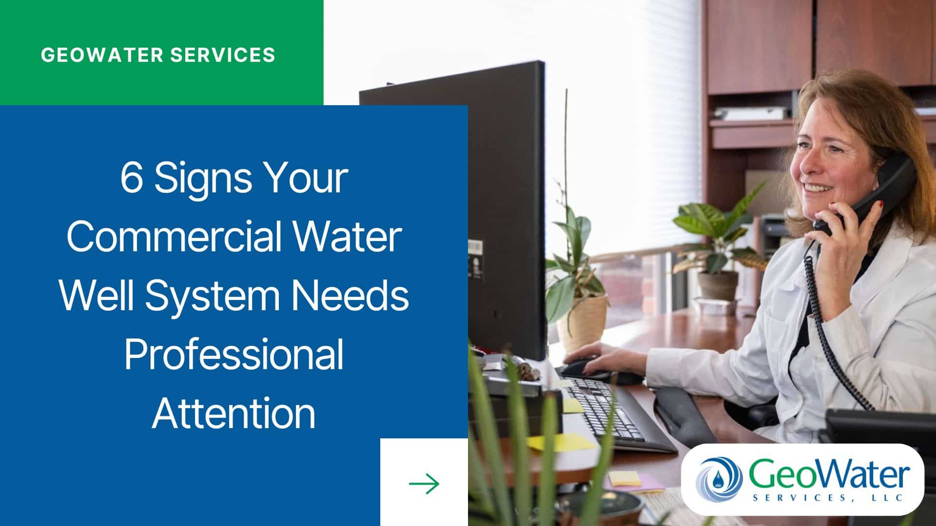 6 Signs Your Commercial Water Well System Needs Professional Attention