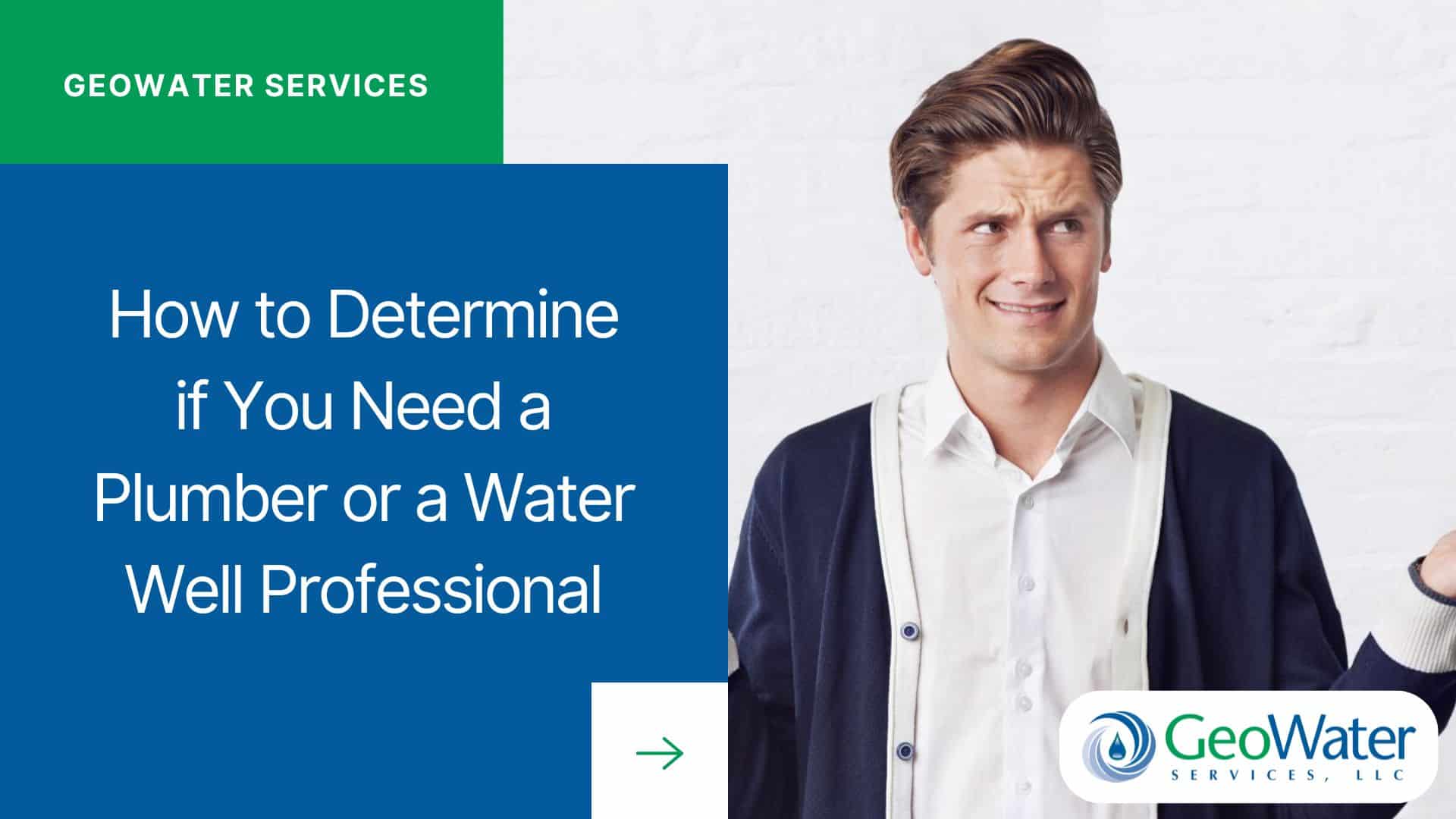 How to Determine if You Need a Plumber or a Water Well Professional