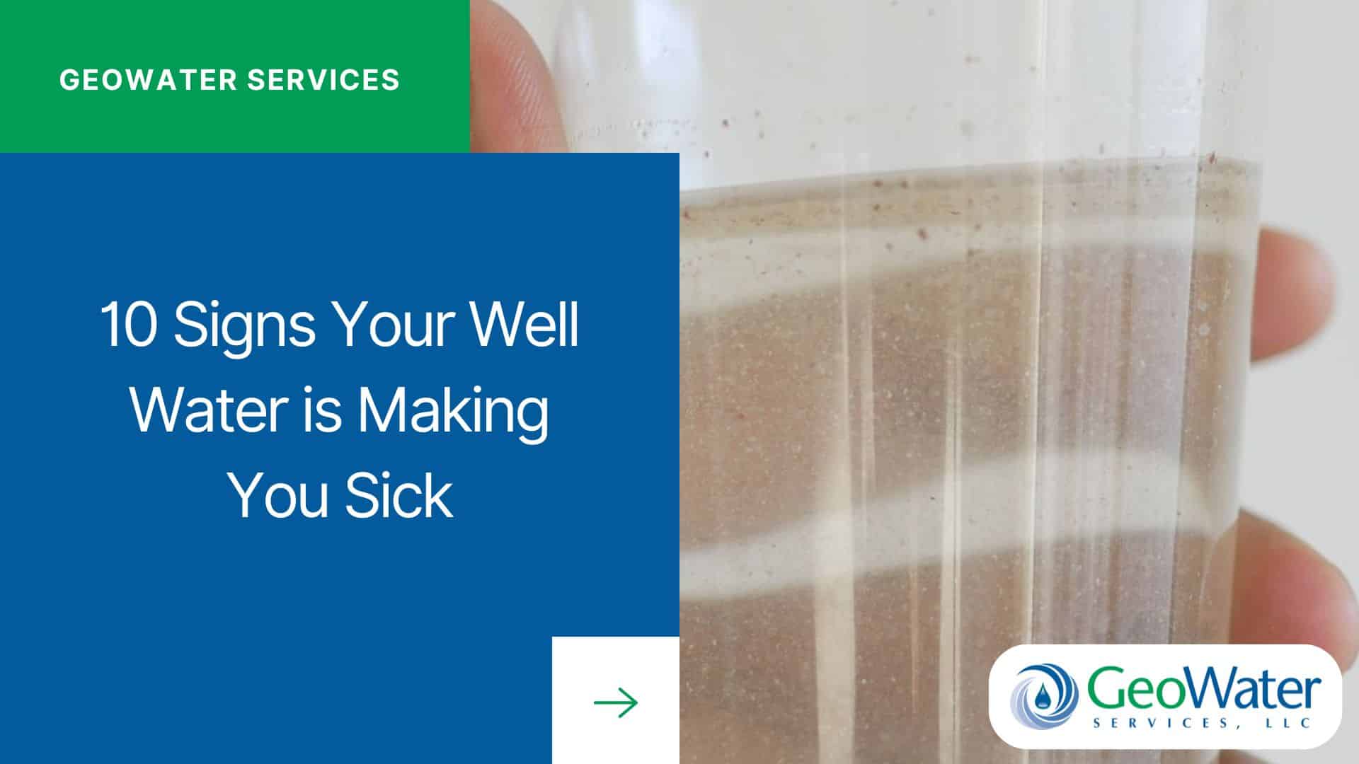 10 Signs Your Well Water Is Making You Sick