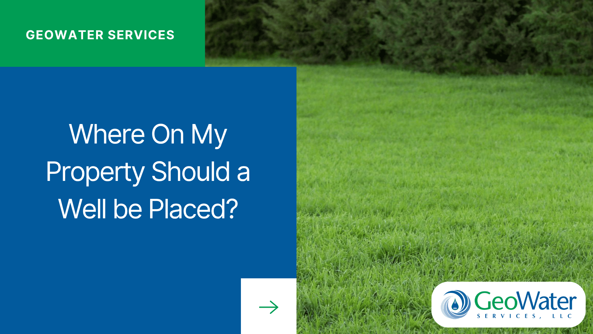 Where On My Property Should a Well be Placed?